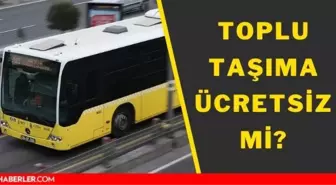 29 Ekim İETT bedava mı? İstanbul, Ankara İzmir toplu taşıma otobüs, metro, metrobüs bedava mı?