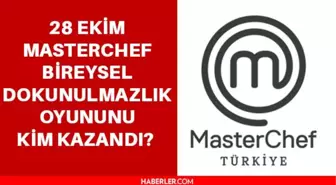 28 Ekim MasterChef Türkiye bireysel dokunulmazlığı kim kazandı? MasterChef Türkiye kim kazandı? MasterChef bireysel dokunulmazlığı kim kazandı?