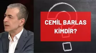 Cemil Barlas kimdir? Kaç yaşında, nereli, mesleği ne? Cemil Barlas'ın hayatı ve biyografisi!