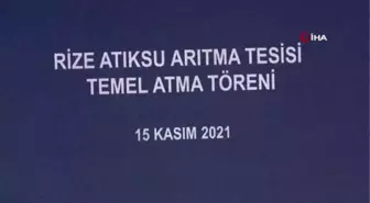 Rize'nin Atık Su Projesi'nin temeli atıldı