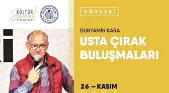 Usta Çırak Buluşmaları - Bünyamin Kara