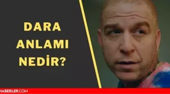 Dara isminin anlamı nedir? Dara ne demek? Dara mı, Dağra mı?