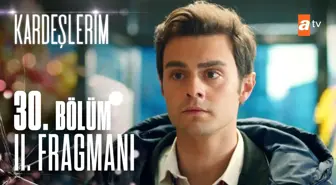 Kardeşlerim 30. Bölüm 2. Fragmanı | 'Benim ağabeyim öldü'