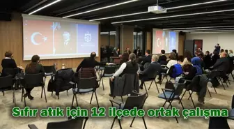 Sıfır atık için 12 ilçede ortak çalışma