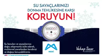 MESKİ, Sayaçların Donma Tehlikesine Karşı Uyarılarda Bulundu