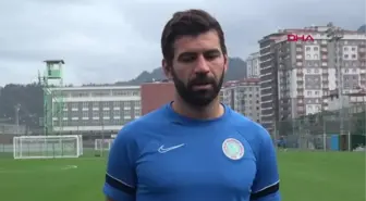 SPOR Çaykur Rizesporlu Selim Ay Fenerbahçe maçından puan ya da puanlarla dönmek istiyoruz