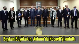 Başkan Büyükakın, Ankara'da Kocaeli'yi anlattı