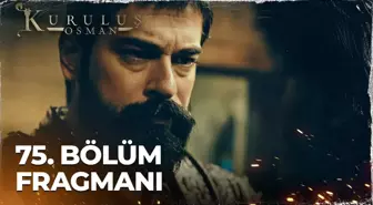 Kuruluş Osman 75. Bölüm Fragmanı | 'Burada bey de benim devlet de benim'