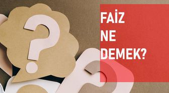 Faiz ne demek? Faiz anlamı ne?