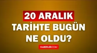 Tarihte bugün ne oldu? 20 Aralık tarihinde ne oldu, kim doğdu, kim öldü, hangi önemli olaylar oldu? İşte, 20 Aralık tarihte bugün vefat edenler!