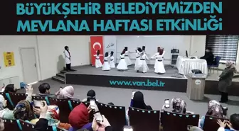 BÜYÜKŞEHİR BELEDİYEMİZDEN MEVLANA HAFTASI ETKİNLİĞİ