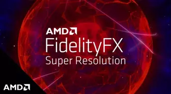 AMD FidelityFX'in destekleyeceği oyunlar açıklandı