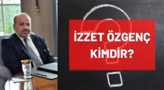 İzzet Özgenç kimdir? İzzet Özgenç kaç yaşında, nereli, mesleği ne? İzzet Özgenç'in hayatı, kariyeri ve biyografisi!