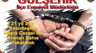 21 yıl kesinleşmiş cezası bulunan şahıs yakalandı