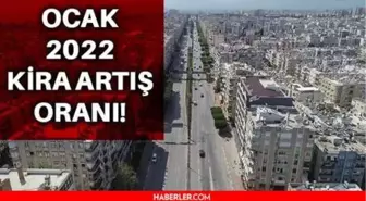 Kira artış oranı ne kadar? Kira artış oranı kaç oldu? Kira artış oranı belli oldu mu? Ocak 2022 kira artış oranı kaç?