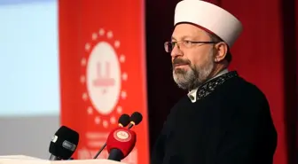 Diyanet İşleri Başkanı Erbaş: 'Güzel ahlakı her yerde yaygınlaştırmak zorundayız'