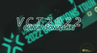 VCT 2022: 1. Aşama Türkiye Kapalı Elemeleri | 1. gün sonuçları