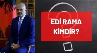 Edi Rama kimdir? Arnavutluk Başbakanı Edi Rama kimdir, kaç yaşında, nereli? Edi Rama'nın hayatı, kariyeri ve biyografisi!