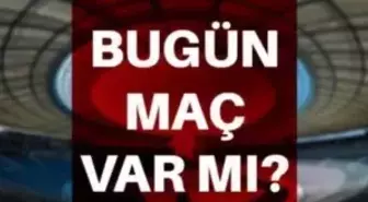Bu akşam maç var mı? 18 Ocak Salı bugün hangi maçlar var? Bu akşam hangi maçlar var? Bugün kimlerin maçı var? Hangi maç hangi kanalda?