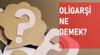 Oligarşi ne demek? Oligarşi anlamı ne?