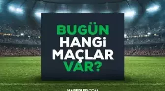 Bu akşam maç var mı? 1 Şubat Salı bugün hangi maçlar var? Bu akşam hangi maçlar var? Bugün kimlerin maçı var? Hangi maç hangi kanalda?