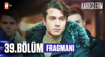 Kardeşlerim 39. Bölüm Fragmanı | 'Hıncını alamayınca yaktın!'