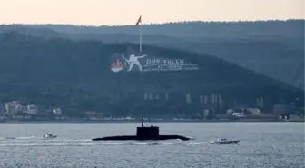 ÇANAKKALE BOĞAZI'NDAN GEÇEN RUS DENİZALTISI, MARMARA DENİZİ'NE DOĞRU YOL ALDI