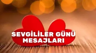 14 Şubat sevgililer günü mesajları ne? En romantik ve anlamlı 14 Şubat sevgililer günü mesajları neler?