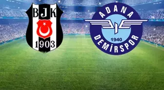 Adana Demirspor - Beşiktaş maç özeti izle, maç özeti yayınlandı mı? 14 Şubat Pazartesi Adana Demirspor - Beşiktaş maçının gollerini kim attı?