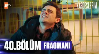 Kardeşlerim 40. Bölüm Fragmanı | 'Otoparkçılık macerasına son vereceğim!'