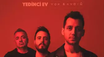 Yedinci Ev - Yok Saydın şarkı sözleri! Yedinci Ev - Yok Saydın dinle! Yok Saydın sözleri!