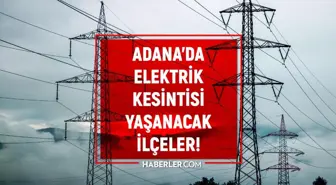 Adana elektrik kesintisi! 15-16 Şubat Adana'da elektrik ne zaman gelecek? Adana'da elektrik kesintisi yaşanacak ilçeler!