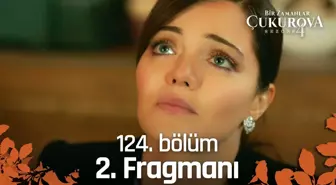 Bir Zamanlar Çukurova 124 . Bölüm 2. Fragmanı | Ödeşme!