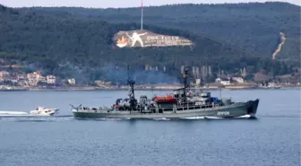 Son dakika: RUS SAVAŞ GEMİSİ EPRON, ÇANAKKALE BOĞAZI'NDAN GEÇTİ