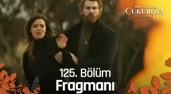 Bir Zamanlar Çukurova 125. Bölüm Fragmanı | Kalbinin sesini dinle!