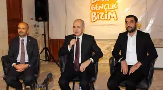 AK Parti Genel Başkanvekili Kurtulmuş Kilis'te gençlerle buluştu