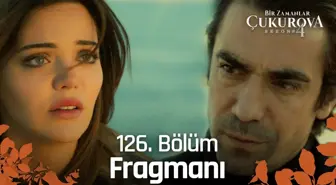 Bir Zamanlar Çukurova 126. Bölüm Fragmanı | 'Ben kimim Züleyha?'