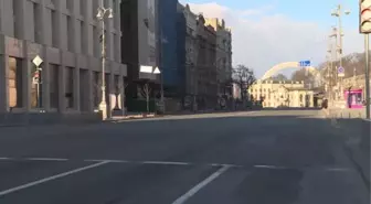 Kiev'de cadde ve sokakların boş olduğu gözlendi