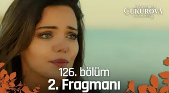 Bir Zamanlar Çukurova 126. Bölüm 2. Fragmanı | Çatışma!