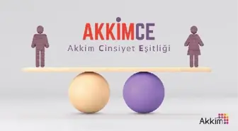 Akkim, sürdürülebilir finans desteğini cinsiyet eşitliğinde kullanacak