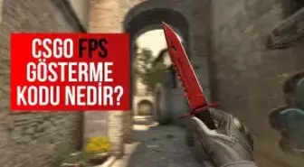 CS GO FPS gösterme kodu! CS GO FPS göstergesi nasıl açılır?