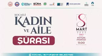 Kocaeli'de 'Kadın ve Aile Şurası ve Çalıştayı' düzenlenecek