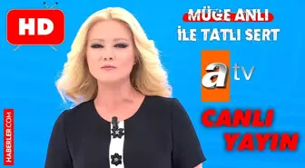 Müge Anlı CANLI izle! ATV Müge Anlı yeni bölüm HD canlı yayın izle | 2 Mart Çarşamba 2022