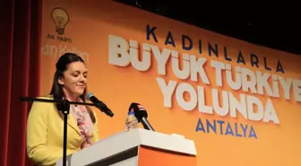 AK Parti Kadın Kolları Genel Başkan Yardımcısı Nilgün Ök, Antalya'da kadınlarla buluştu Açıklaması