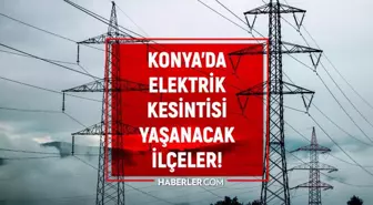 Konya elektrik kesintisi! 4 Mart Konya'da elektrik ne zaman gelecek? Konya'da elektrik kesintisi yaşanacak ilçeler!