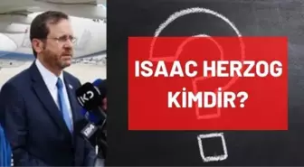 Herzog kimdir? İsrail Cumhurbaşkanı Isaac Herzog kimdir, kaç yaşında, nereli, mesleği ne, evli mi, çocuğu var mı? Herzog'un hayatı ve biyografisi!