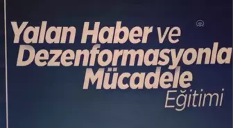 KAHRAMANMARAŞ - 'Medyada yalan haber ve dezenformasyonla mücadele' eğitimi