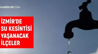 İZSU İzmir su kesintisi: 16 Mart 2022 İzmir'de sular ne zaman gelecek? İzmir su kesintisi listesi!