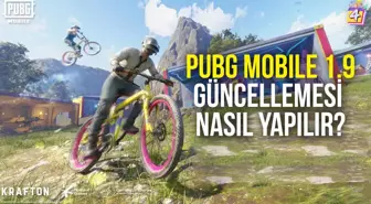 PUBG Mobile 1.9 güncellemesi nasıl yapılır? Detaylı anlatım!