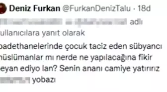 Müslümanlara hakaret eden Deniz Furkan Talu'nun yurt dışına çıkışı görünmüyor